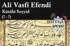 Hattat Kütahyalı Seyyid Ali Vasfi Efendi, Hayatı ve Eserleri